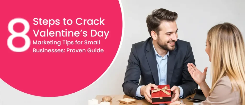 8 Valentine’s Day Marketing Tips for Small Businesses